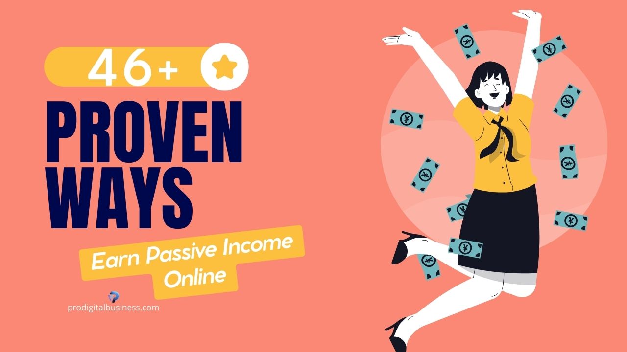 46+ Proven Ways To Earn Passive Income Online Your Ultimate Guide To Financial Freedom In 2024